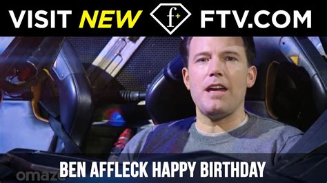 Ben Affleck Happy Birthday 15th Aug Youtube