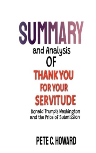 Summary And Analysis Of Thank You For Your Servitude Donald Trump S