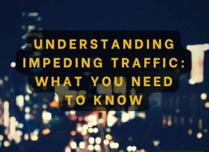 Impeding Traffic In California Understanding CVC 22400 A DUI