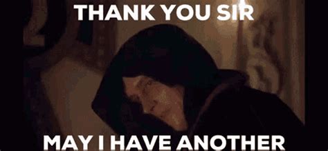 Thank You Sir May I Have Another GIF - Thank You Sir May I Have Another