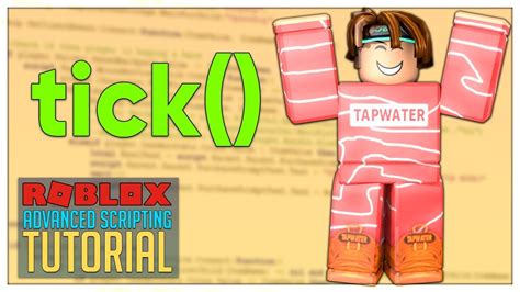 Advanced Roblox Scripting Tutorial Tick Beginner To Pro