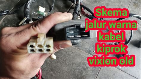 Skema Jalur Warna Kabel Kiprok Vixion Old YouTube