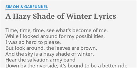 "A HAZY SHADE OF WINTER" LYRICS by SIMON & GARFUNKEL: Time, time, time ...