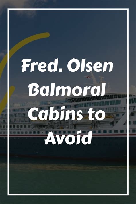 Fred Olsen Balmoral Cabins To Avoid Luxury Cruising