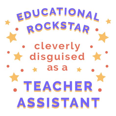 Teachers Assistant Educational Rockstar Quote Badge Png And Svg Design For T Shirts