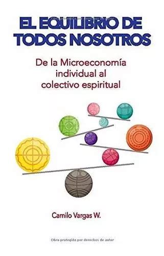 Libro El Equilibrio De Todos Nosotros De La Microeconomia Envío gratis