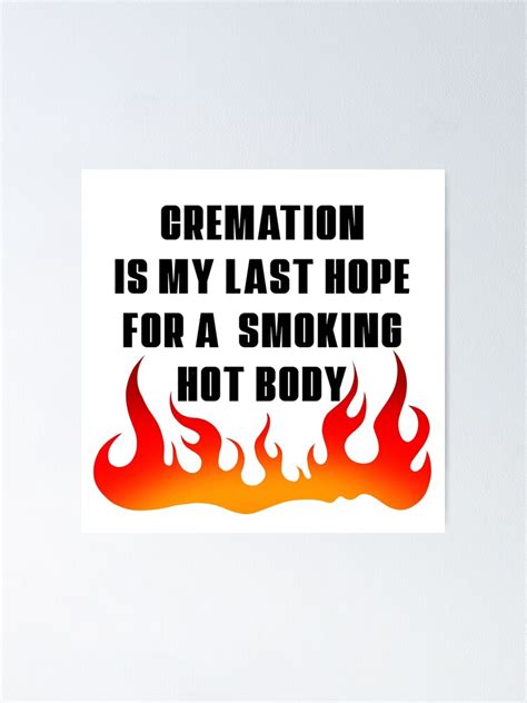 Smokin Hot Bod Meme Poster For Sale By Queen Rosaleen Redbubble