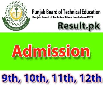 Punjab Board Of Technical Education Lahore Admissions 2024 Pbte Online