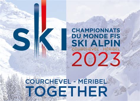 Courchevel Et M Ribel Organiseront Les Mondiaux De Ski Alpin En