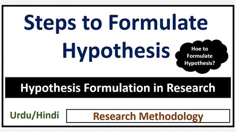 Hypothesis Formulation In Research Steps To Formulate Hypothesis