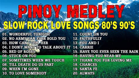 NONSTOP SLOW ROCK LOVE SONGS 80S 90S MGA LUMANG TUGTUGIN NOONG 90S