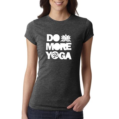 Yoga Shirt Yoga Tshirt Do More Yoga Yoga T Shirt Yoga Top