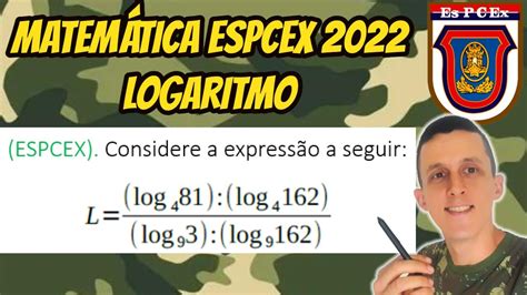 Logaritmo Na Prova Da Espcex Como Aplicar As Propriedades Para