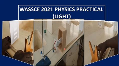 WASSCE 2021 PHYSICS PRACTICAL LIGHT YouTube