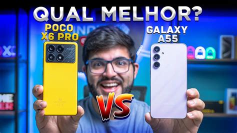 EITA Poco X6 PRO Perde Para Galaxy A55 Qual Comprar Em 2024