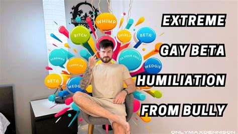 Extreme Gay Beta Humiliation From Bully Onlymaxdennison Clips4sale