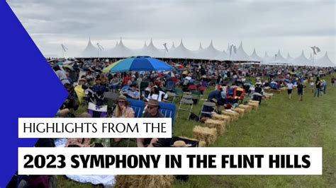 Highlights From The Symphony In The Flint Hills Unique Kansas