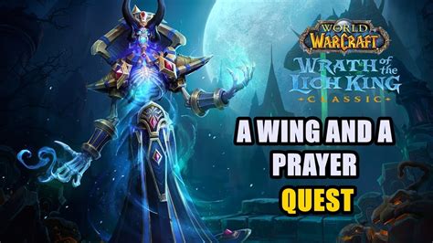 A Wing And A Prayer Quest Lich King YouTube