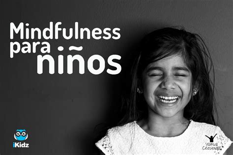 Mindfulness para niños Vamos CreciendoVamos Creciendo