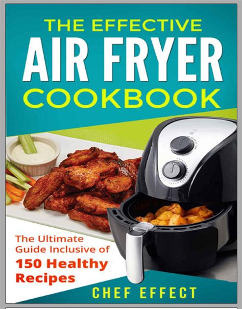 The Effective Air Fryer Cookbook The Ultimate Guide Inclusive Etsy