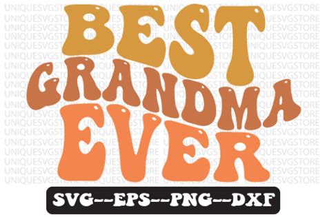 Best Grandma Ever Retro Wavy Svg Design Graphic By Uniquesvgstore