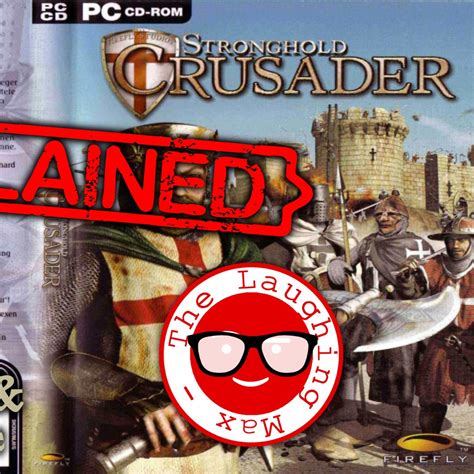 Maxplained: Stronghold Crusader HD – Steam Solo