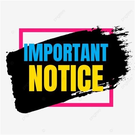 The Words Important Notice Are Painted In Blue Yellow And Pink On A