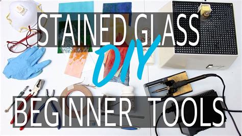 Beginner Tools And Equipment For Stained Glass Youtube