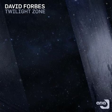 Stream David Forbes - Twilight Zone by David Forbes | Listen online for ...