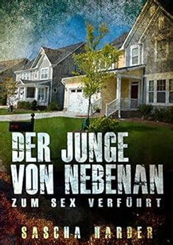 Der Junge von nebenan Zum Sex verführt Hausfrauen Fantasien eBook Harder Sascha Amazon