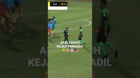 Pengadil Dikejar Jurulatih Wilayah Persekutuan Vs Pulau Pinang Sukma