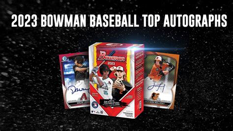 2023 Bowman Baseball: Top Prospect Autographs to Chase | Just Baseball