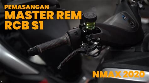 Pemasangan Master Rem Rcb S Di Motor Nmax Youtube