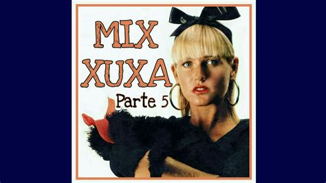 MiXuxa Soy Feliz 1994 Versão Alongada Sem Fade Out Xuxa El