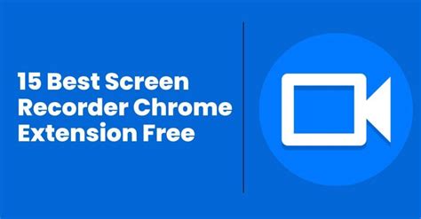 Best Screen Recorder Chrome Extension For Free