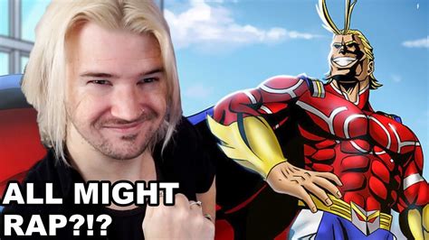 Reaction All Might Rap Mighty Rustage Ft Daddyphatsnaps Youtube