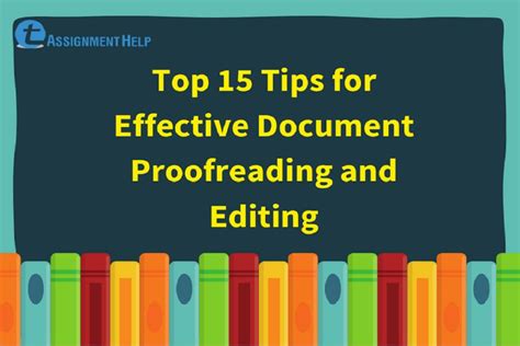 Top 15 Tips For Effective Document Proofreading And Editing Total Assignment Help