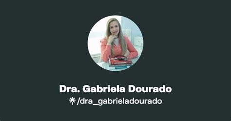 Dra Gabriela Dourado Instagram Facebook Linktree