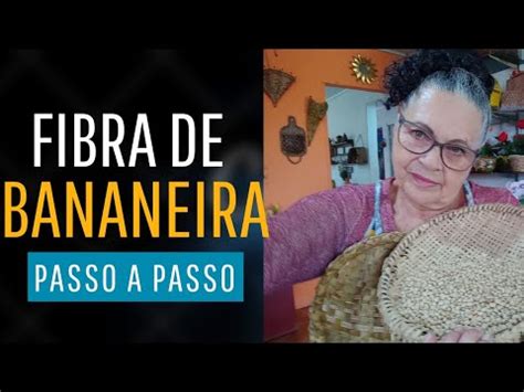 Passo A Passo Fibra De Bananeira Artesanato Criativo Uma Peneira