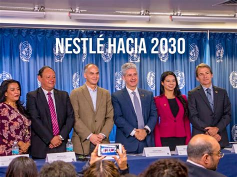 Nestlé Avanza En El Cumplimiento De Objetivos De Sostenibilidad Rumbo A