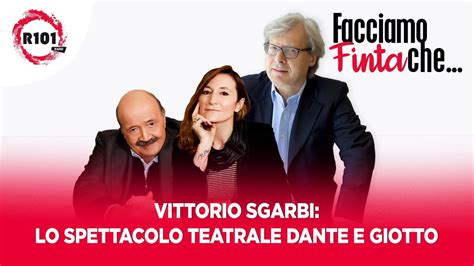 Vittorio Sgarbi Lo Spettacolo Teatrale Dante E Giotto Youtube