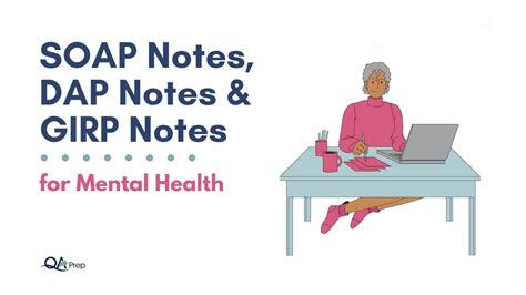 How To Write Soap Notes Dap Notes And Girp Notes For Mental Health