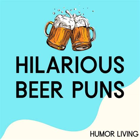 80+ Hilarious Beer Puns Brewed to Perfection - Humor Living