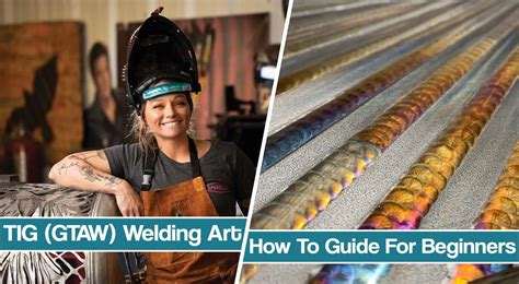 Beginners Guide To TIG Welding Art