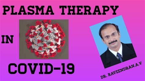 Plasma Therapy In Covid 19 Youtube