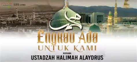 Nasab Ustazah Halimah Alaydrus Sebagai Keturunan Nabi Muhammad Saw Ke