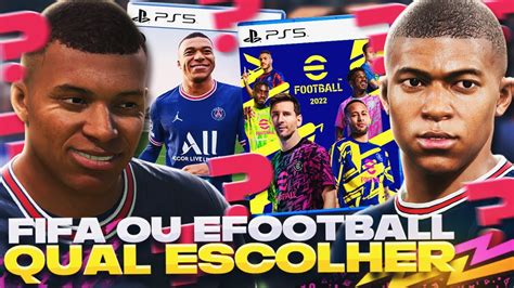 Fifa Vs Efootball Qual Escolher Opini O Sincera Sobre O