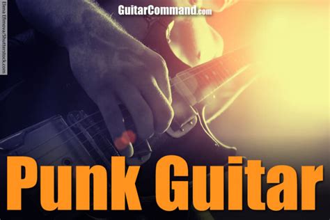 Punk Guitar: A Complete Guide – Players, Gear, Songs & Techniques