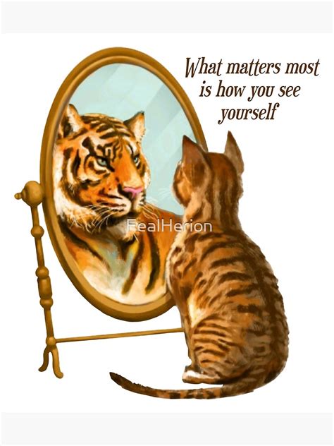 What Matters Most Is How You See Yourself Poster For Sale By