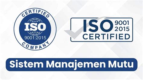 ISO 9001 Sistem Manajemen Mutu